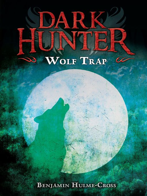 Title details for Wolf Trap by Benjamin Hulme-Cross - Available